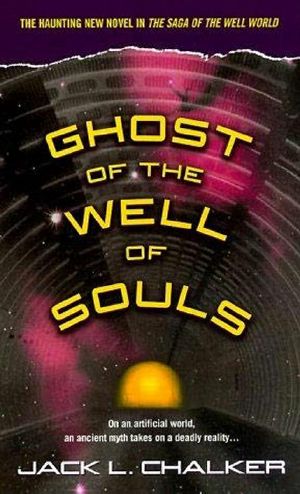 [Saga of the Well World 07] • Ghost of the Well of Souls